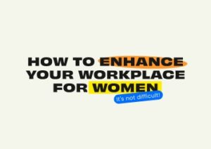 Cover image: How to Enhance Your Workplace for Women article